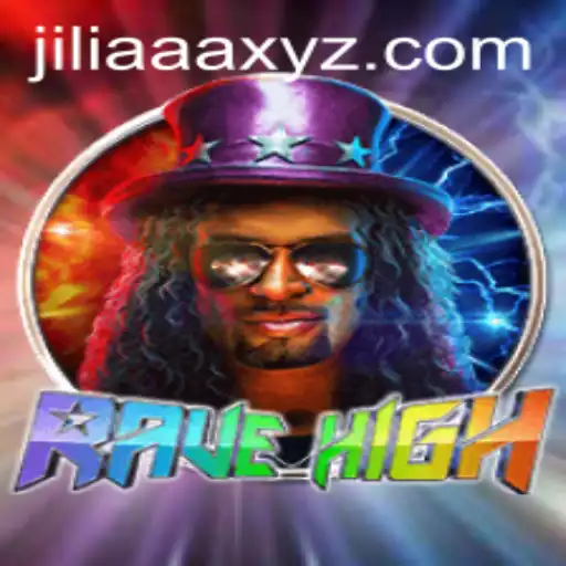 RaveHigh: Dive into the Ultimate Gaming Experience with JILIAAA
