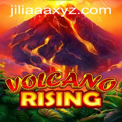 Exploring the Thrilling World of VolcanoRising and the Mysterious JILIAAA